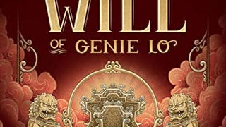 The Iron Will of Genie Lo (A Genie Lo Novel)