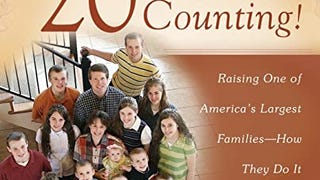 The Duggars: 20 and Counting!: Raising One of America's...