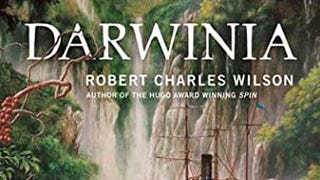 Darwinia: A Novel of a Very Different Twentieth