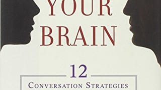 Words Can Change Your Brain: 12 Conversation Strategies...