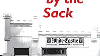 Selling 'em by the Sack: White Castle and the Creation...
