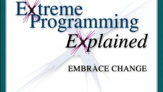 Extreme Programming Explained: Embrace Change, 2nd Edition...