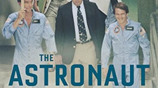 The Astronaut Maker: How One Mysterious Engineer Ran Human...