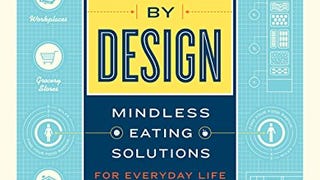 Slim by Design: Mindless Eating Solutions for Everyday...