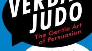 Verbal Judo, Second Edition: The Gentle Art of...