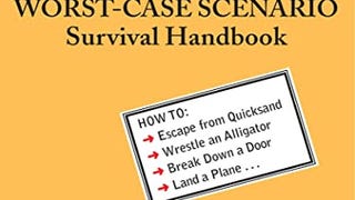 The Worst-Case Scenario Survival Handbook