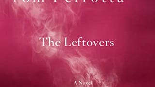 The Leftovers: A Novel