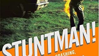Stuntman!: My Car-Crashing, Plane-Jumping, Bone-Breaking,...