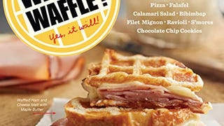 Will It Waffle?: 53 Irresistible and Unexpected Recipes...