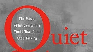 Quiet: The Power of Introverts in a World That Can't Stop...