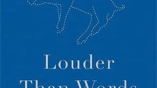 Louder Than Words: The New Science of How the Mind Makes...
