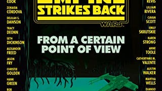 From a Certain Point of View: The Empire Strikes Back (Star...