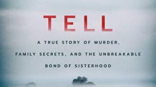 If You Tell: A True Story of Murder, Family Secrets, and...