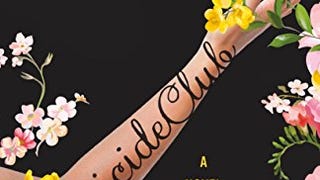 Suicide Club: A Novel About Living