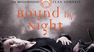 Bound by Night (The Moonbound Clan Vampires Book 1)