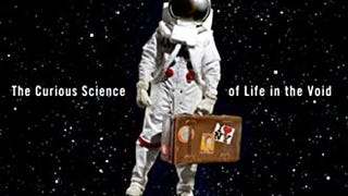 Packing for Mars: The Curious Science of Life in the...
