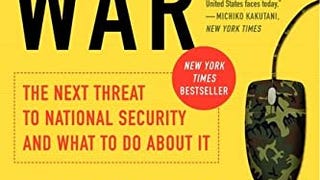 Cyber War: The Next Threat to National Security and What...