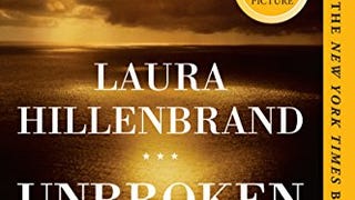 Unbroken: A World War II Story of Survival, Resilience,...