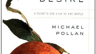 The Botany of Desire: A Plant's-Eye View of the