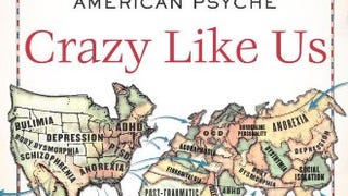 Crazy Like Us: The Globalization of the American