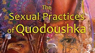 The Sexual Practices of Quodoushka: Teachings from the...