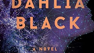 Dahlia Black: A Novel