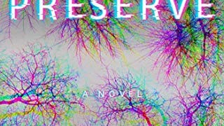 The Preserve: A Novel