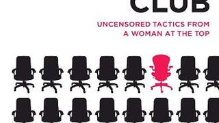 Seducing the Boys Club: Uncensored Tactics from a Woman...