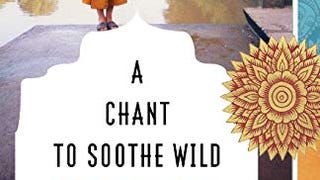 A Chant to Soothe Wild Elephants: A Memoir