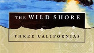 The Wild Shore: Three Californias (Three Californias, 1)...