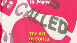 Someday is Now: The Art of Corita Kent