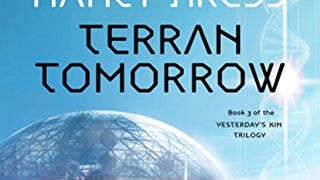 Terran Tomorrow: Yesterday's Kin Trilogy, Book 3 (Yesterday'...