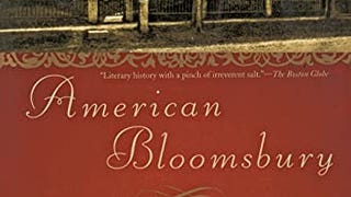 American Bloomsbury: Louisa May Alcott, Ralph Waldo Emerson,...