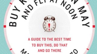 Buy Ketchup in May and Fly at Noon: A Guide to the Best...
