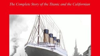 The Titanic and the Indifferent Stranger: The Complete...
