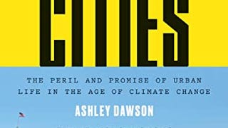 Extreme Cities: The Peril and Promise of Urban Life in...