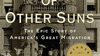 The Warmth of Other Suns: The Epic Story of America's Great...