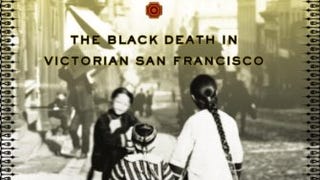 The Barbary Plague: The Black Death in Victorian San...