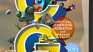 The CG Story: Computer-Generated Animation and Special...