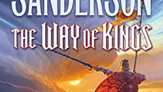 The Way of Kings (The Stormlight Archive, Book 1)