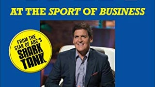 How to Win at the Sport of Business: If I Can Do It, You...