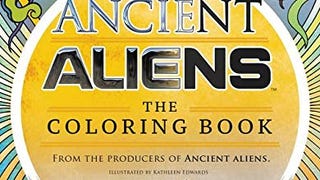 Ancient Aliens™ - The Coloring Book