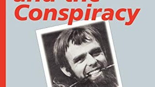 The Prankster and the Conspiracy: The Story of Kerry Thornley...