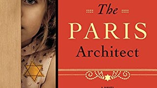The Paris Architect: A Novel: A WWII Novel