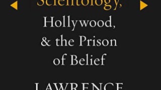Going Clear: Scientology, Hollywood, and the Prison of...