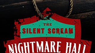 The Silent Scream (Nightmare Hall Book 1)