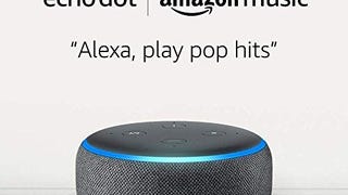 Echo Dot (3rd Gen) and 6 months of Amazon Music Unlimited...