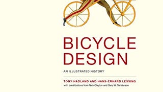 Bicycle Design: An Illustrated History (MIT Press)