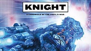 Knight: A Chronicle of the Sibyl's War (Sibyl's War, 2)