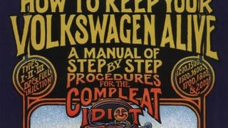 How to Keep Your Volkswagen Alive: A Manual of Step-by-...